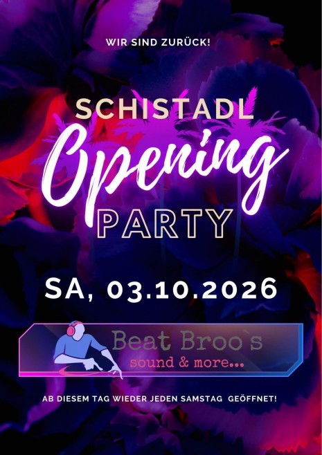 Schistadl Opening