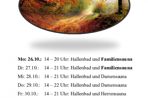 Öffnungszeiten Herbstferien