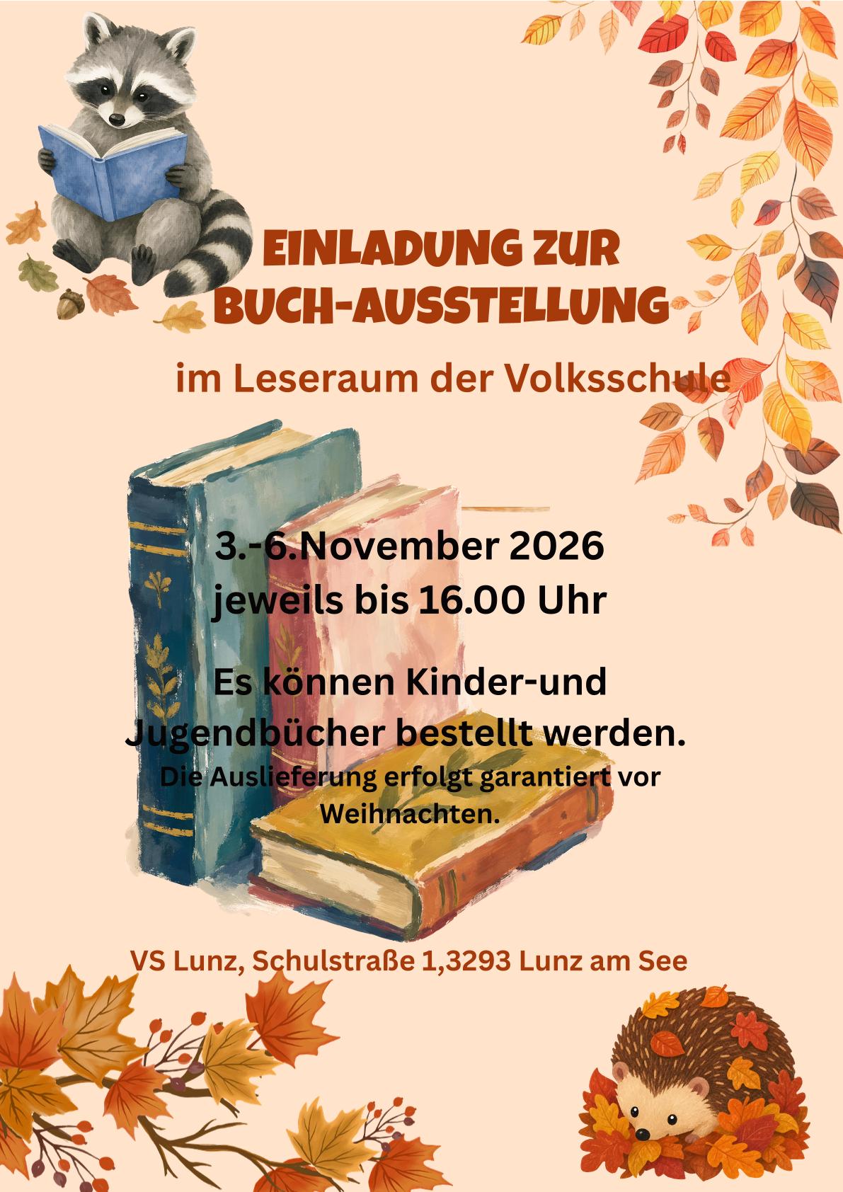 Einladung zur Buchausstellung im Leseraum der Volksschule Lunz am See vom 3.-6. November 2026.